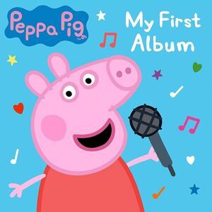 Peppa Pig - My First Album  CD